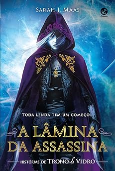 A Lamina da Assassina Historias de Trono Sarah J. Maas